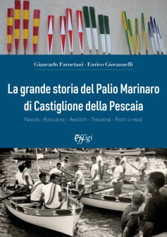 La grande storia del Palio Marinaro di Castiglione della Pescaia