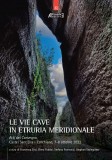 Le vie cave in Etruria meridionale