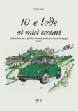 10 e lode ai miei scolari